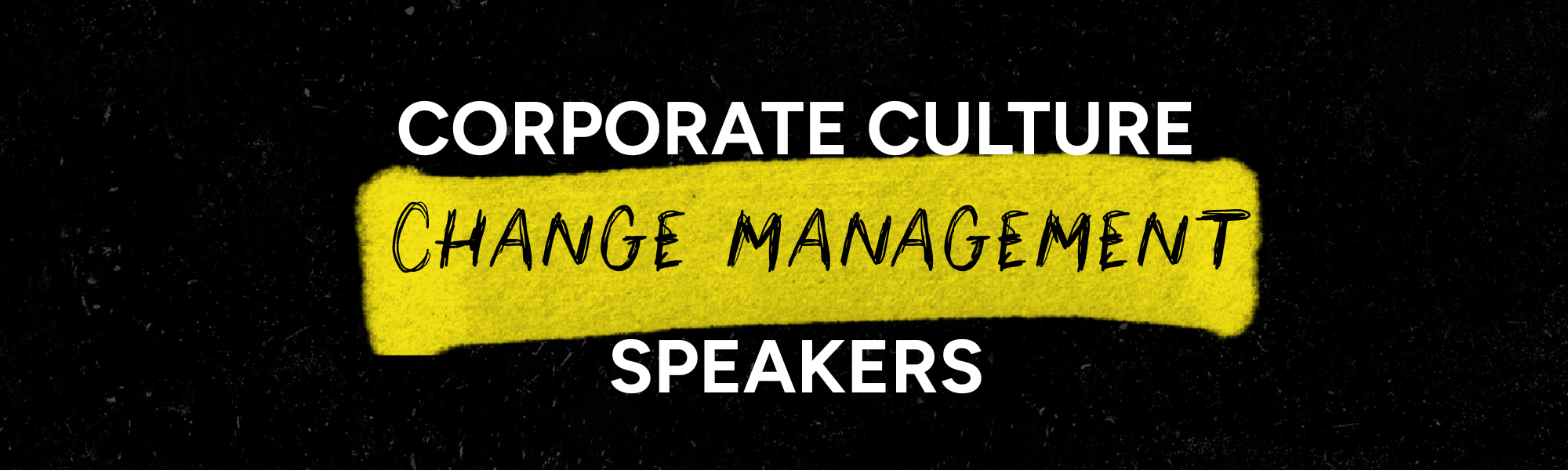 corporate culture change management speakers, concept image.